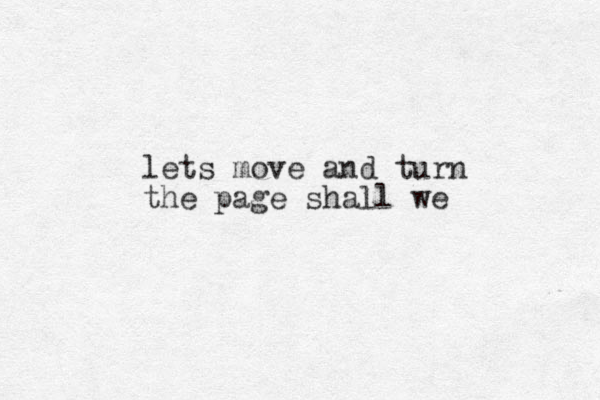 lets move and turn the page shal l we