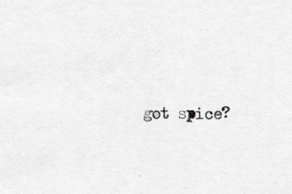 got spice?