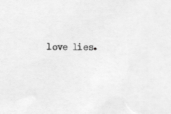 love lies.