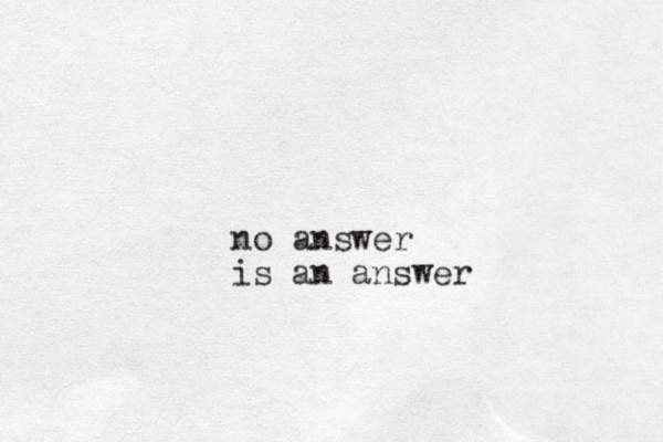 no answer is an answer