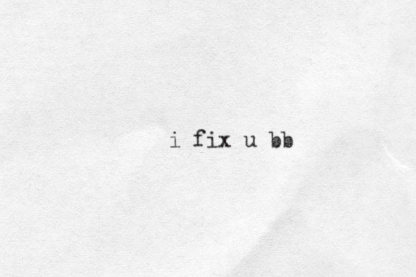 i fix u bb