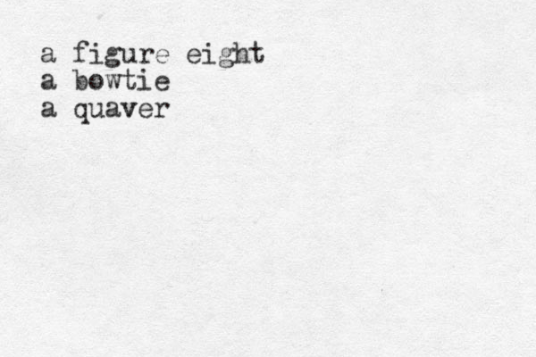 a figure eight a bowtie a quaver v