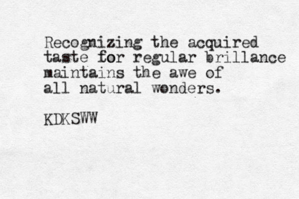 Recognizing z the acquired taste to for regular brillance maintains the awe of all natural wonders. KDKSWW