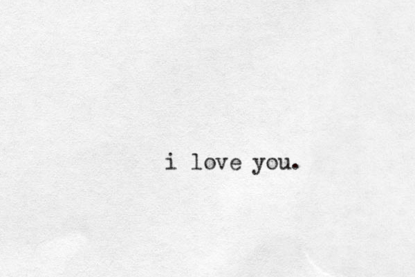 i love you.