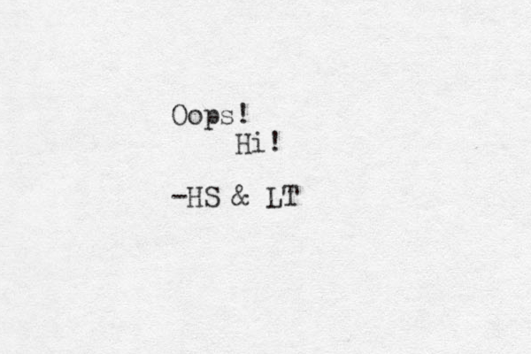 Oops! Hi! -HS & LT