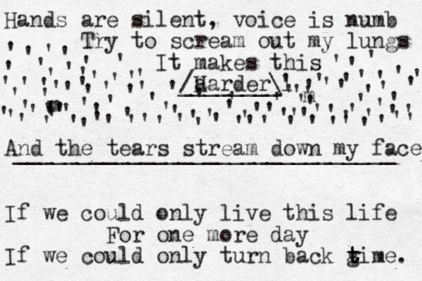 Hands are silent, voice is numb Try to scream out my lungs It makes this a Harder And the tears stream down my face If we could only live this life For one more day If we could only turn back gime t t t . ______________________________ ' ' ' ' ' ' ' ' ' ' ' ' ' ' ' ' m '' ' ' ' ' ' ' ' ' ' ' ' ' ' ' ' ' ' ' ' ' ' ' ' ' ' ' ' ' ' ' ' ' ' ' ' ' ' ' ' ' ' ' ' ' ' ' ' ' ' ' ' ' ' ' ' ' ' ' ' ' ' ' ' m ' ' ' ' ' ' ' ' ' ' ' ' ' ' ' ' ' ' ' ' ' ' ' ' ' ' ' ' ' ' ______\ _ / _ l ' 