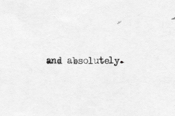 and absolutely.
