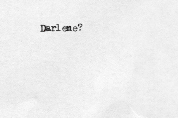 Darlene?