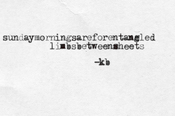 sundaymorningsareforentang eled limbsbetweensheets -kb