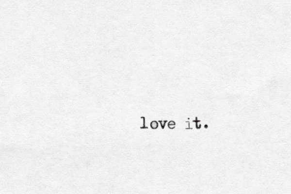 love it.