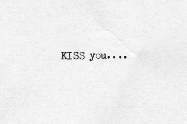 KISS you....