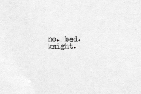 no. bed. knight.