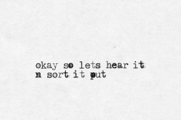 okay so lets hear it n sort it put o