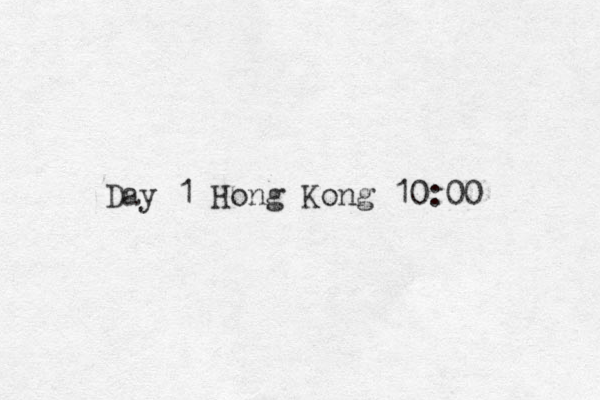 Day 1 Hong Kong 10:00