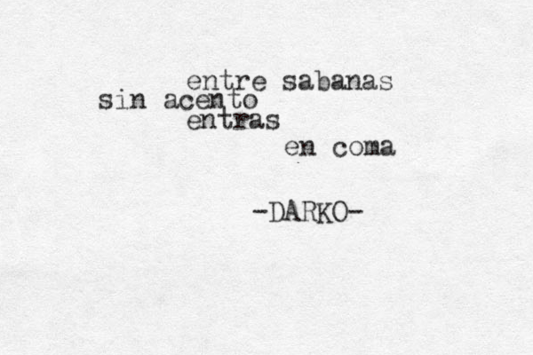 entre sabanas sin acento entras en coma -DARKO- 
