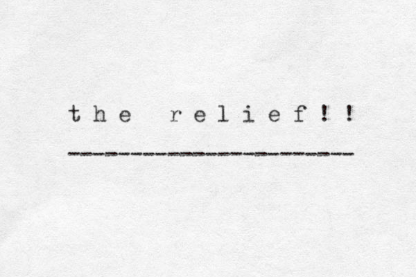 t h e r e l i e f ! ! ----------------------- 