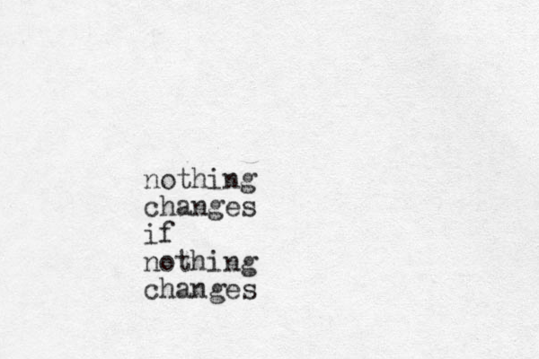 othing n changes if nothing changes