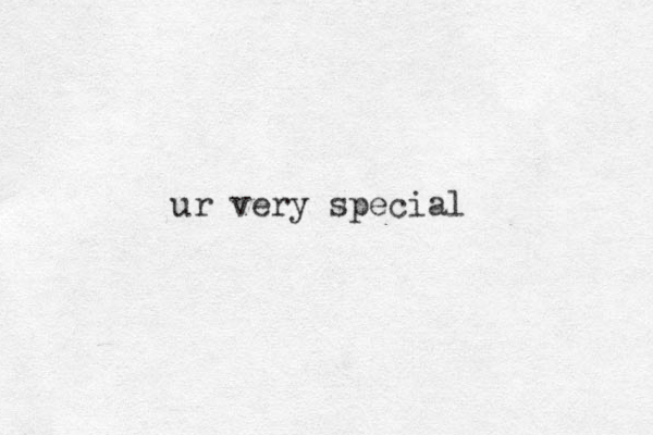 ur very special