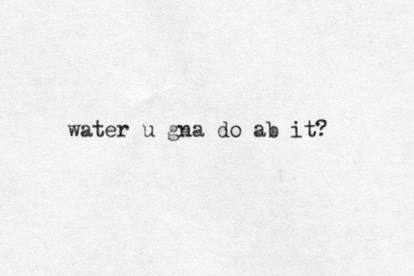 water u gna do ab it?