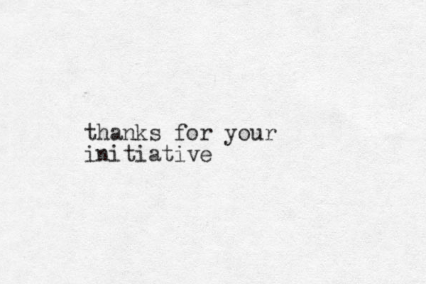 thanks for your initiative