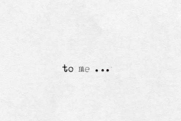 to me ...