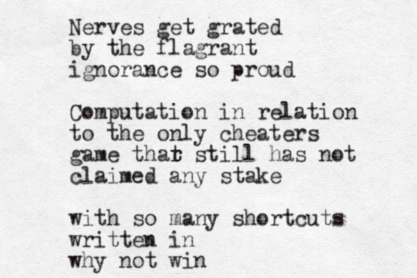 Nerves get grated by the flagrant ignorance so proud Computation in relation to the only cheat ers game thar t t still has not claimed any stake with so many shortcuts written in why not win