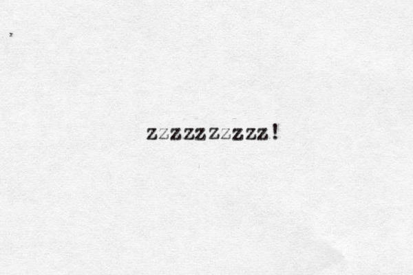zzzzzzzzzz!