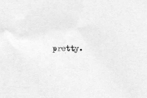 pretty.