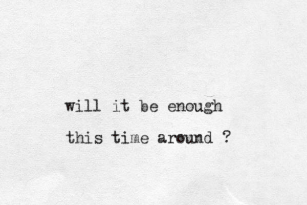 will it be enough this time around ?