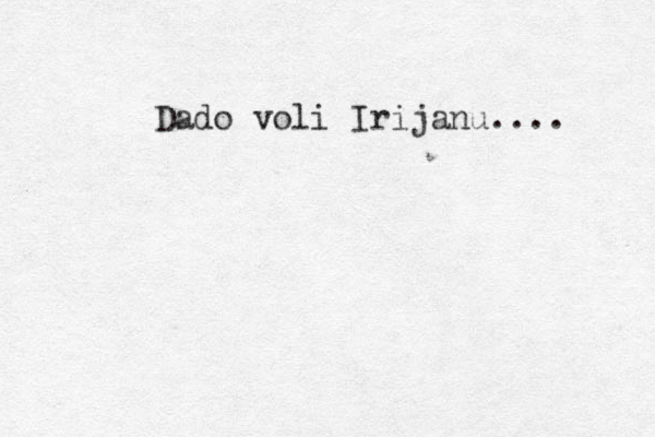 Dado voli Irijanu.... 