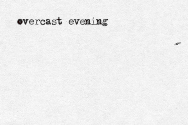 overcast evening 