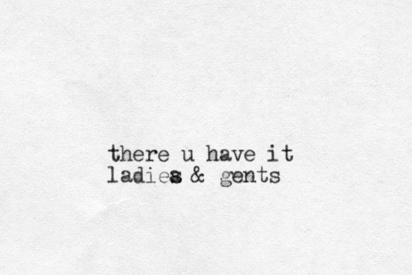 there u have it ladiea s & gents 