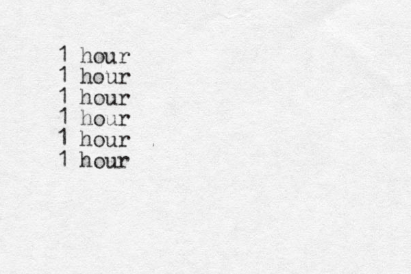 1 hour 1 hour 1 hour 1 hour 1 hour 1 hour
