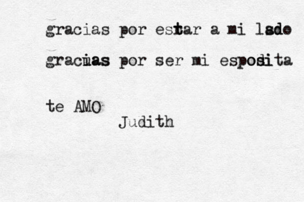 gracias por esrar t t a mi lsd ado gracu ias ias por ser mi espod si osita te AMO Judith 