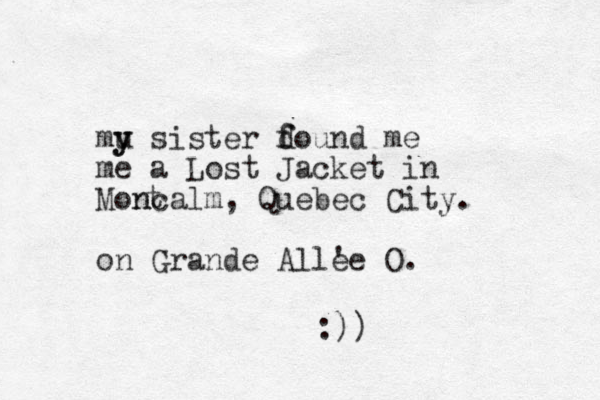 mu y y sister dound e m f f me a Lost Jacket in Moncalm, Q n uebec City. on Grande Allee ' O. t :))