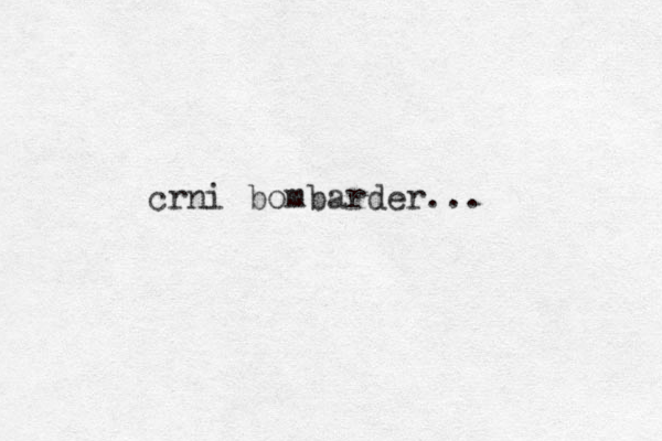 crni bombarder...