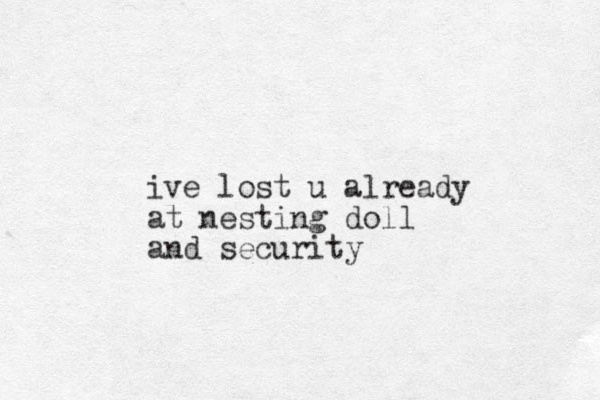 ive lost u already at nesting doll and security