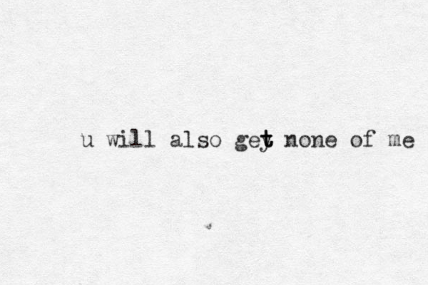 u will also gey t t t none of me 