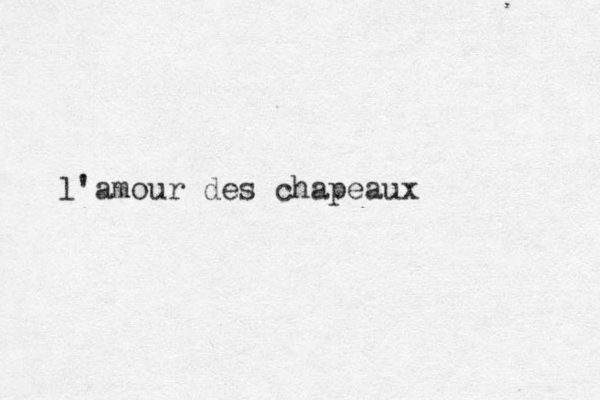 l'amour des chapeaux 