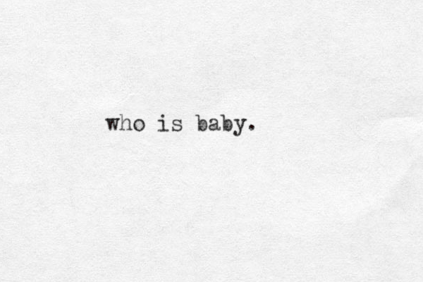 who is baby.
