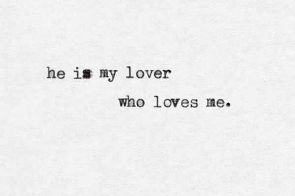 he is my lover who loves me. 