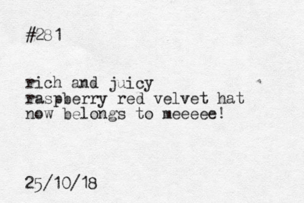 #281 rich and juicy raspberry red velvet hat now belongs to meeeee! 25/10/18