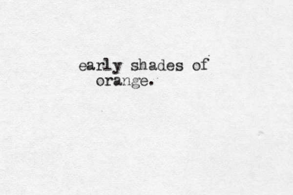 early shades of orange. 