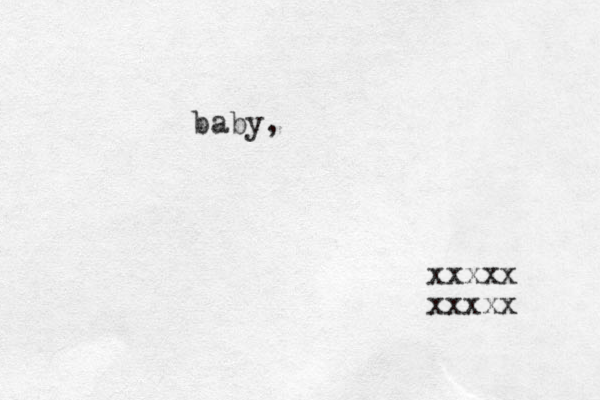 baby, xxxxx xxxxx 