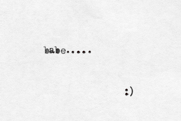 babe..... :) 