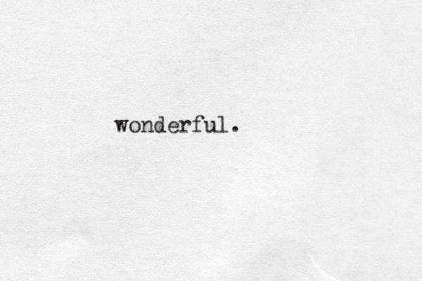 wonderful.