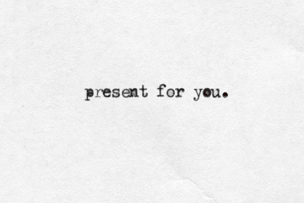present for you. 