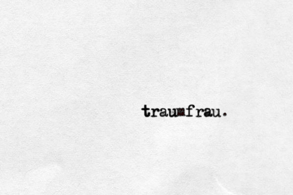 t traumfrau trau frau . 