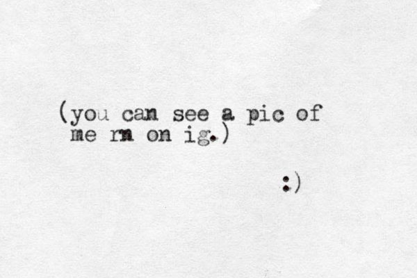 (you can see a pic of me rn on ig.) :) 