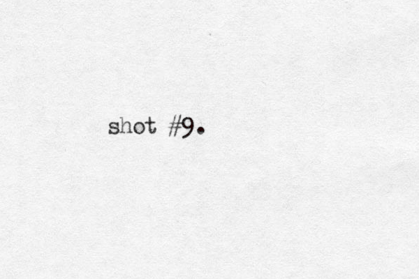 shot #9.